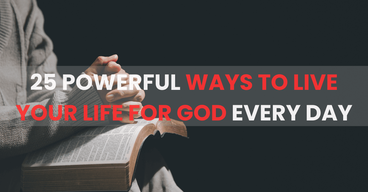 ways-to-live-my-life-for-god